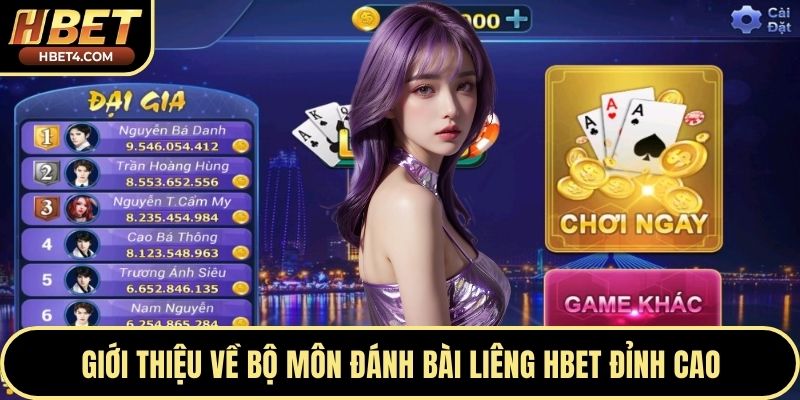 Giới thiệu về bộ môn đánh bài liêng Hbet đỉnh cao