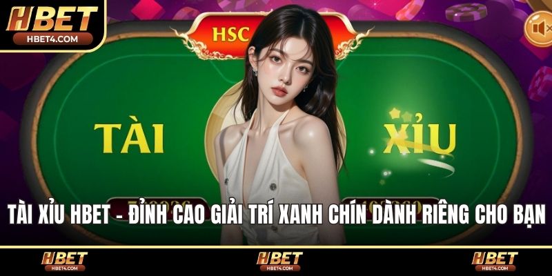 Tài Xỉu hbet